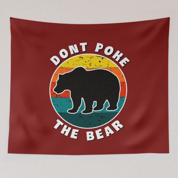 Item preview,  Dont poke the bear. designed and sold by Umiska.