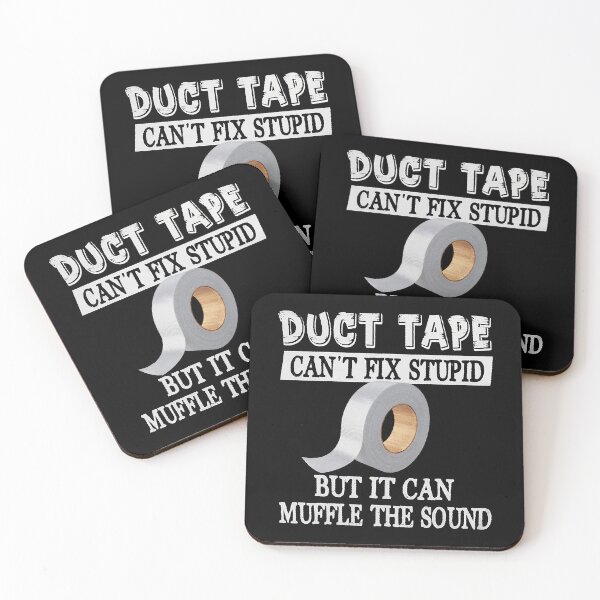 Item preview, Funny Sayings Tee Duct Tape Can't Fix Stupid T-Shirt designed and sold by WilsonCaelan.