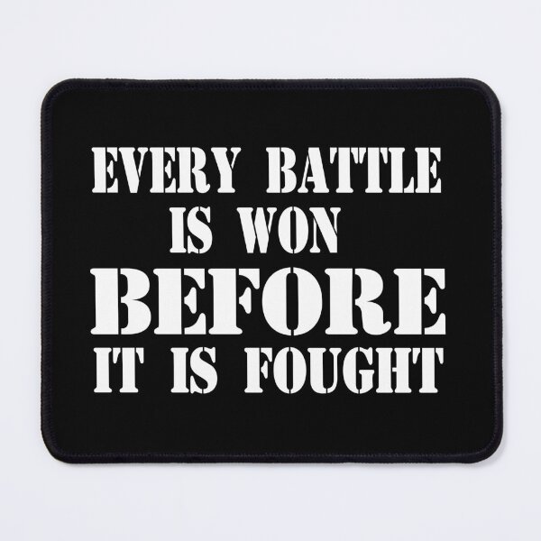 Item preview, Every Battle Is Won Before It Is Fought designed and sold by barrelroll909.