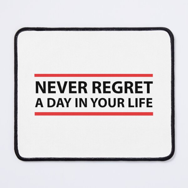 Item preview, Never Regret A Day In Your Life Quote designed and sold by MOONINSPIRATION.