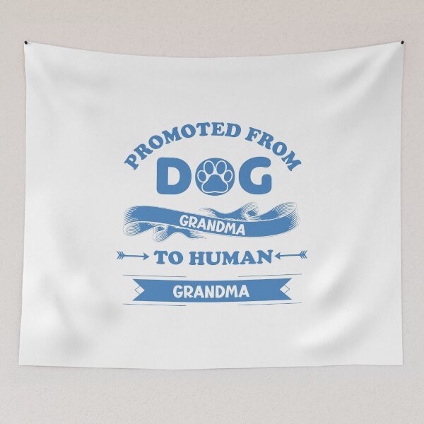 Item preview, Copy of Promoted From Dog Grandma To Human Grandma designed and sold by beefrancky.