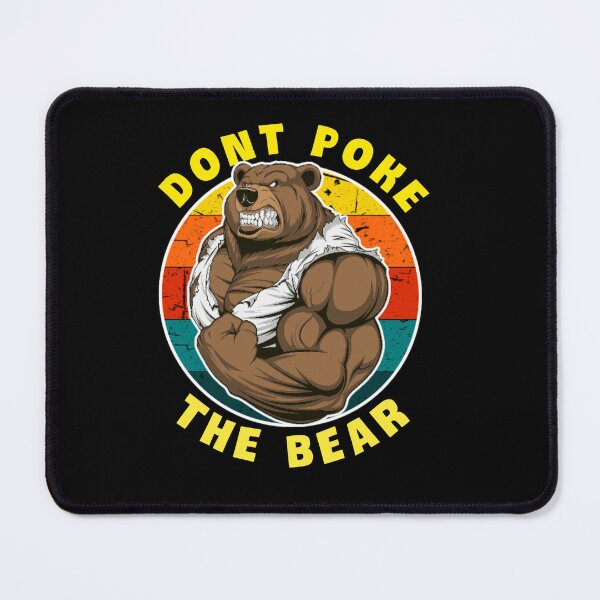 Item preview, Dont poke the bear. designed and sold by Umiska.