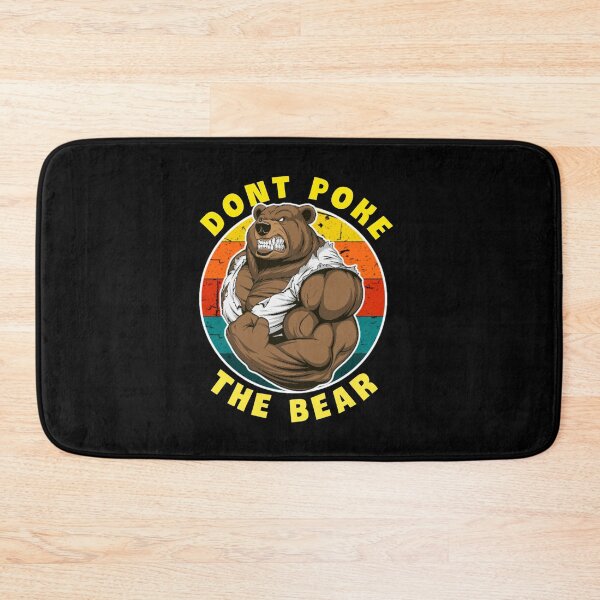 Item preview, Dont poke the bear. designed and sold by Umiska.