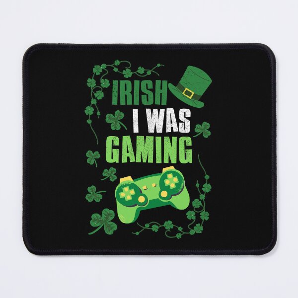 Item preview, Irish I Was Gaming, St Patricks Day Gaming, Funny Gaming Quotes designed and sold by FNStuff.