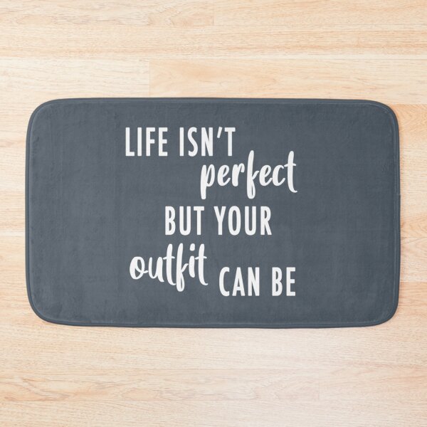 Item preview, Life Isn't Perfect But Your Outfit Can Be (White) designed and sold by Ellaartdes.