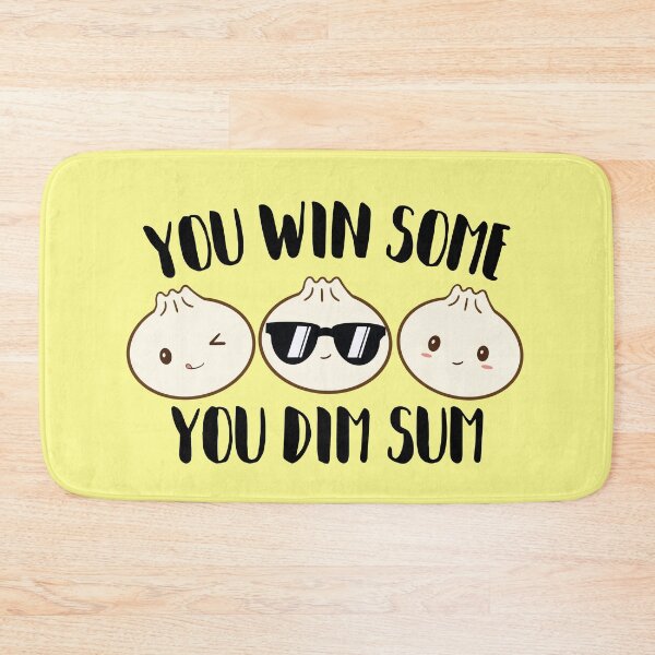 Item preview, you win some you dim sum funny pun  designed and sold by champagnemoment.