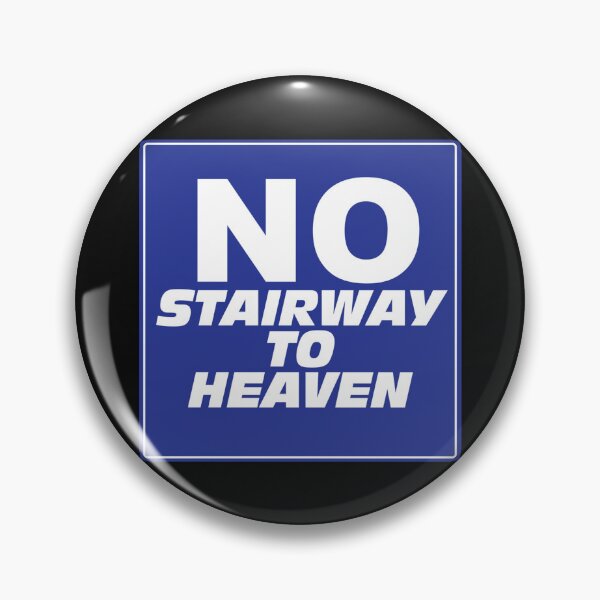 Item preview, Wayne's World No Stairway to Heaven Sign designed and sold by NathanRoberto.