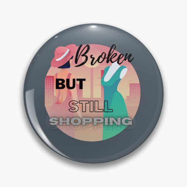 Item preview, Broken but still shopping designed and sold by Ellaartdes.