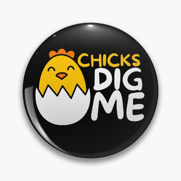 Item preview, Chicks Dig Me designed and sold by Retrovas.