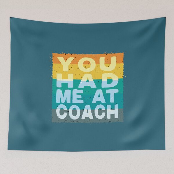 Item preview, You had Me At Coach Roy quote designed and sold by nicestr.