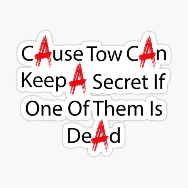 "Cause Two Can Keep A Secret " Sticker for Sale by Ellaartdes Redbubble