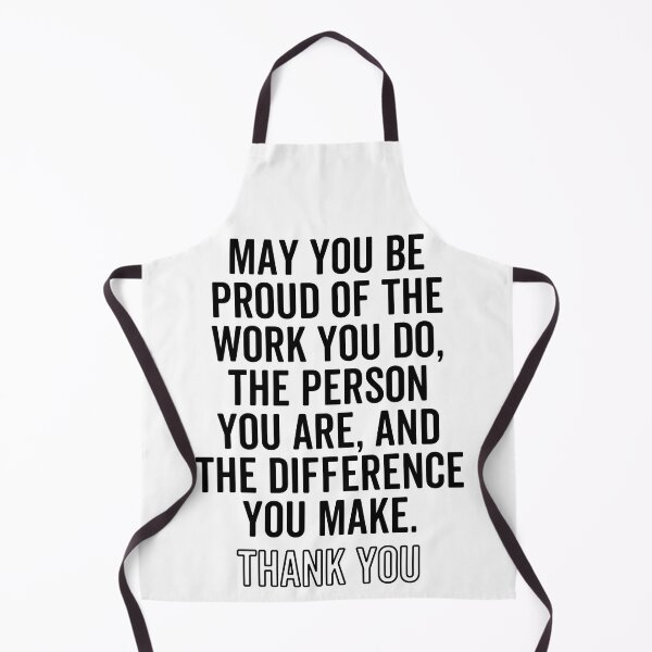 Item preview, May you be proud of the work you do, the person you are, and the difference you make. designed and sold by jelgavia.