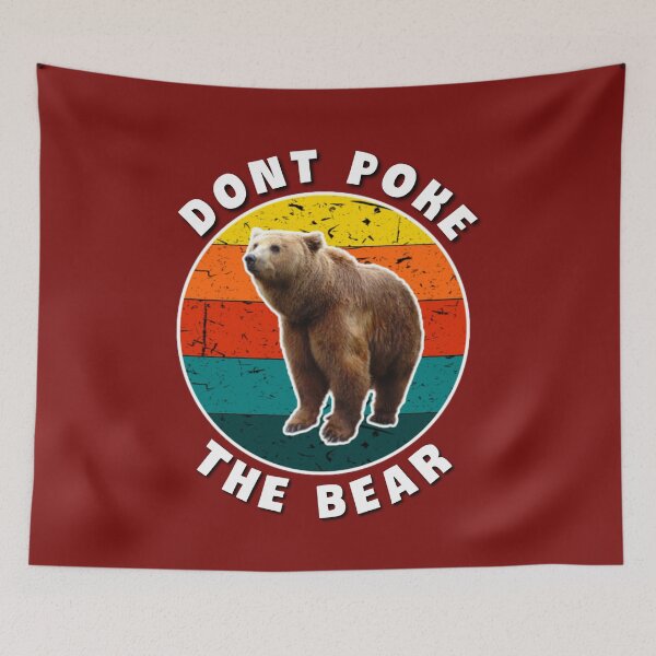 Item preview, Dont poke the bear. designed and sold by Umiska.