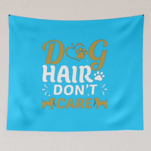 Item preview, Dog hair don’t care illustration premium design  designed and sold by truemoneyman.