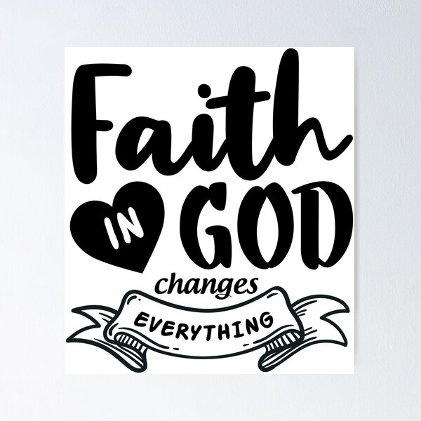 Item preview, Faith In God Changes Everything  designed and sold by Giro-design.