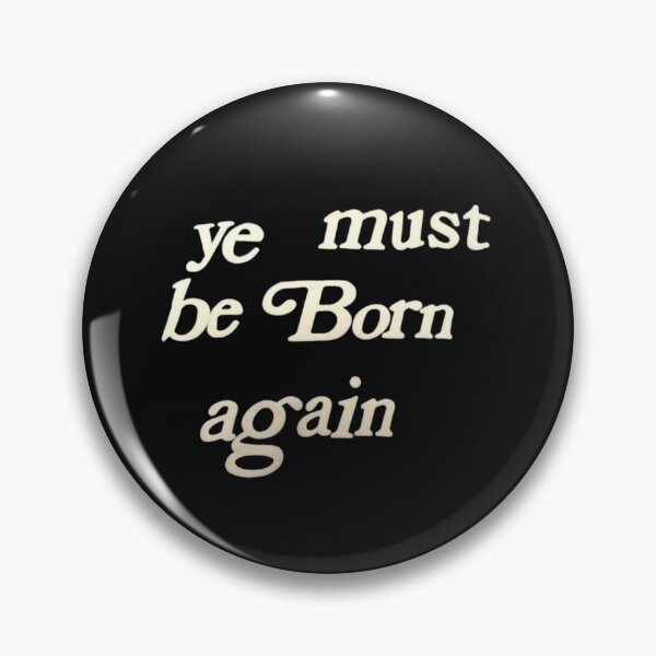 Item preview, Ye must be born again  designed and sold by DesignbyTaffy.
