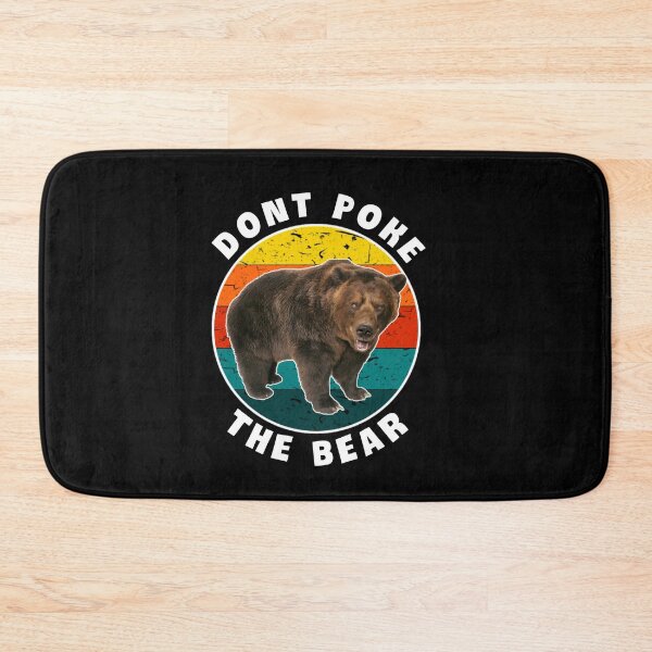 Item preview,  Dont poke the bear. designed and sold by Umiska.