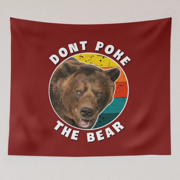 Item preview,  Dont poke the bear. designed and sold by Umiska.