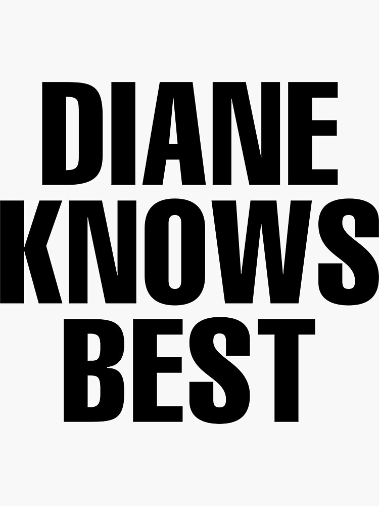 diane-knows-best-diane-name-sticker-by-custom-name-redbubble