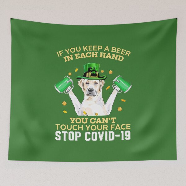 Item preview, If You Keep a Beer In Each Hand You Can't Touch Your Face, Happy St. Patrick's Day, Labrador Retriever, Lucky Shamrock, Dog Patrick, Green Beer, Funny Graphics designed and sold by MelaineBalderas.