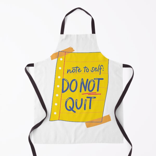 Item preview, Note to self do not quit designed and sold by TaimToons.