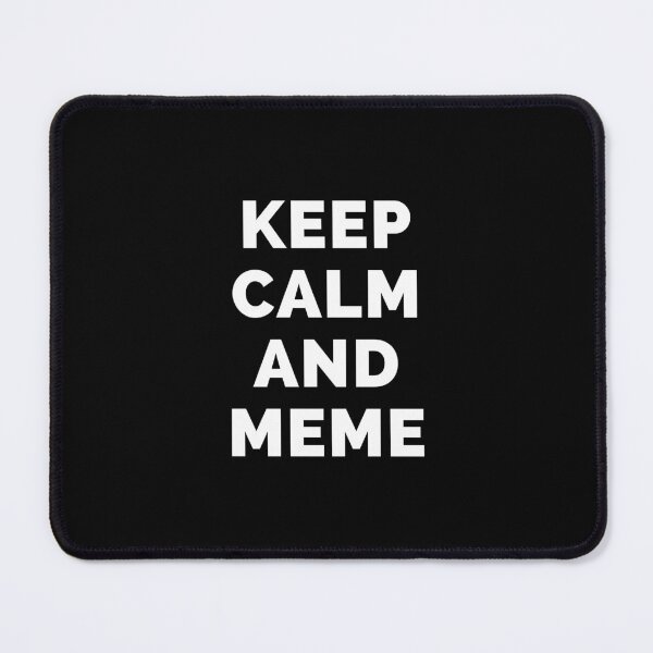 Item preview, Keep Calm And Meme - Black And White Simple Font - Funny Meme Sarcastic Satire - Self Inspirational Quotes - Inspirational Quotes About Life and Struggles designed and sold by ExploreTheStore.