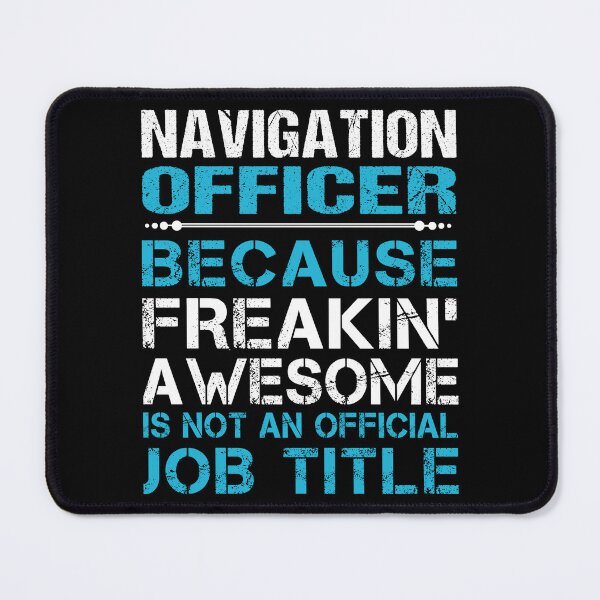 Item preview, Navigation Officer T Shirt - Freaking Awesome Job Gift Item Tee designed and sold by oetate4774.