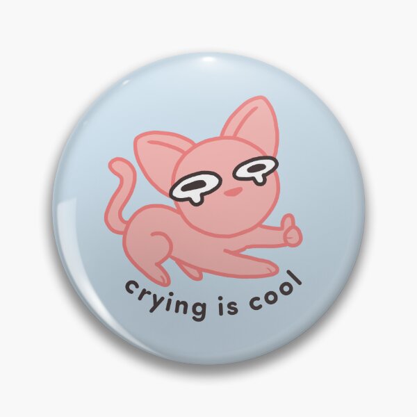 Item preview, crying is cool cat designed and sold by hannimatior.