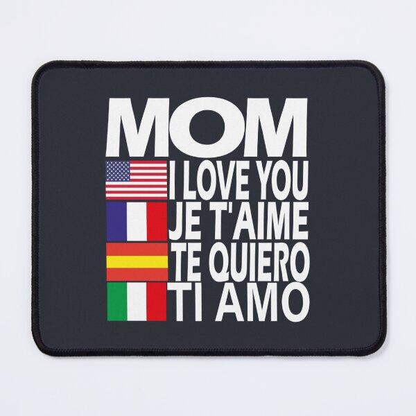 Item preview, FUNNY I LOVE YOU MOM JE TAIME TE QUIERO TI AMO  MOTHERS DAY designed and sold by NamamiTamaha.