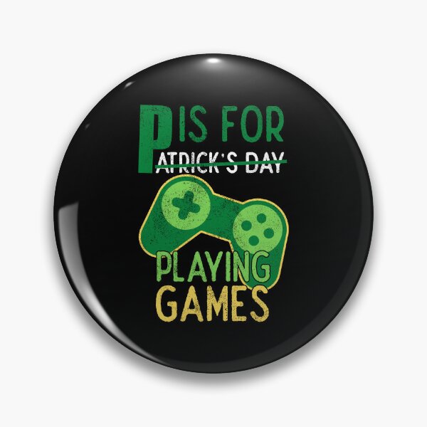 Item preview, P is for Playing Videogames, St Patricks Day Gaming, Funny Gaming Quotes designed and sold by FNStuff.