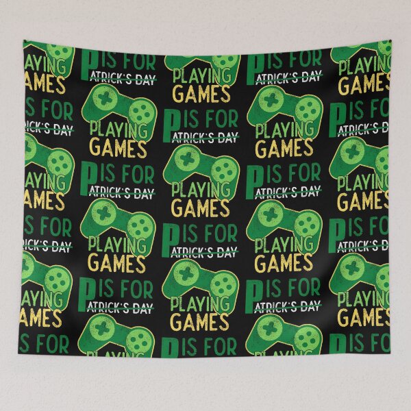 Item preview, P is for Playing Videogames, St Patricks Day Gaming, Funny Gaming Quotes designed and sold by FNStuff.