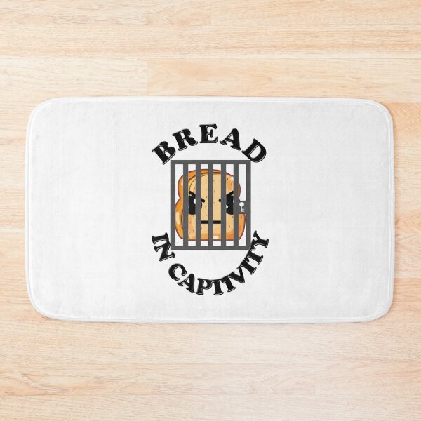 Item preview, Bread in captivity funny  slogan designed and sold by NamamiTamaha.