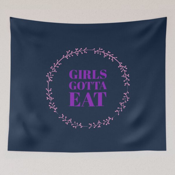 Item preview, Girls Gotta Eat designed and sold by NamamiTamaha.