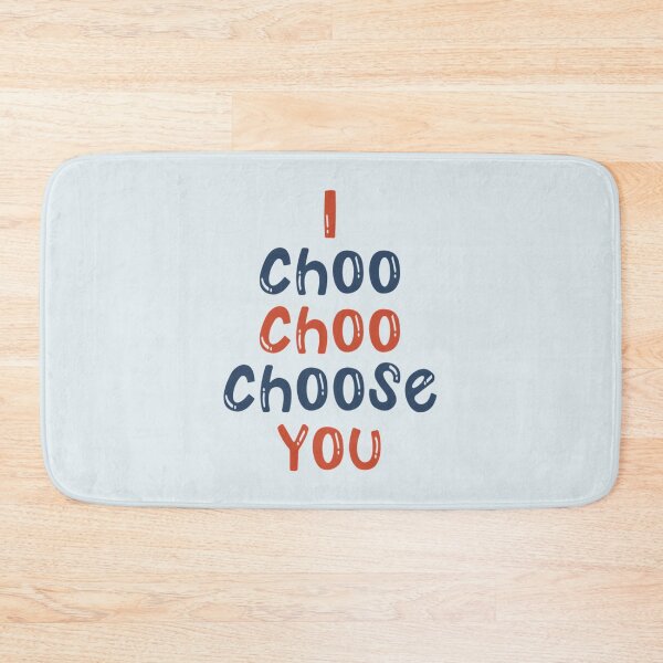 Item preview, I Choo Choo Choose You                designed and sold by Keatonscroggin.