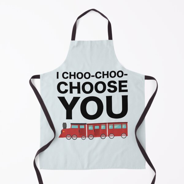 Item preview, I Choo Choo Choose You Funny Friend Mother Husband Parent Girlfriend Boyfriend Train Driver Gift   (1) designed and sold by Keatonscroggin.