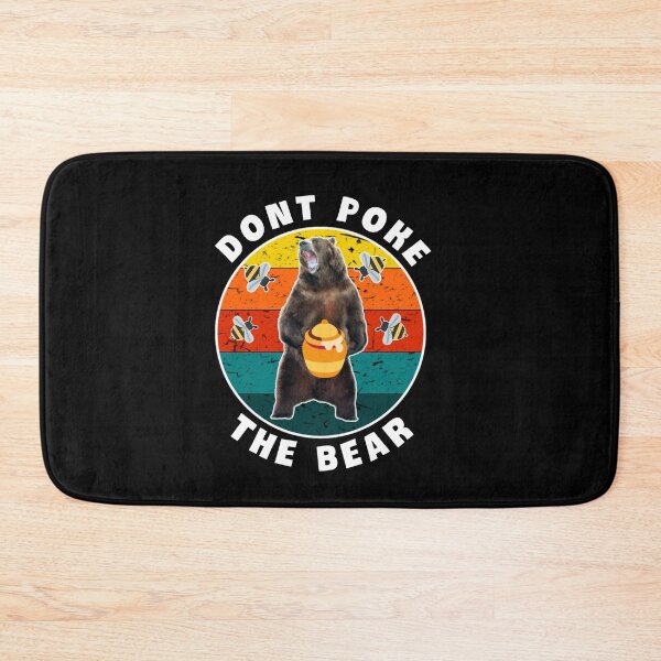 Item preview,  Dont poke the bear. designed and sold by Umiska.