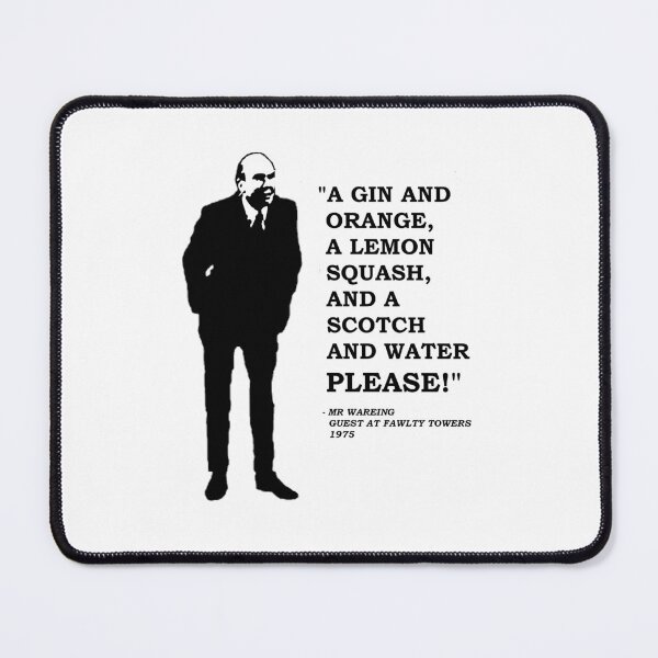 Aperçu de l'œuvre Fawlty Towers "Un Gin et Orange, une Courge Citron et un Scotch and Water S'IL VOUS PLAÎT!" créée et vendue par Tom Newberry.