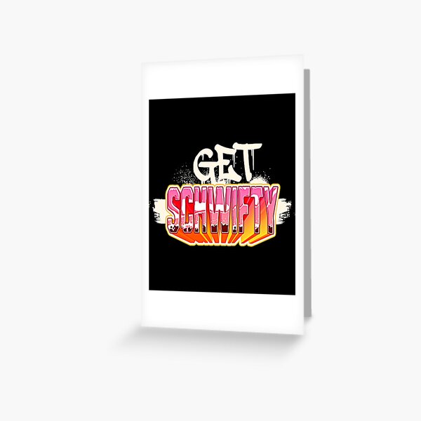 Get Schwifty Pink Graffiti Urban Style  Greeting Card