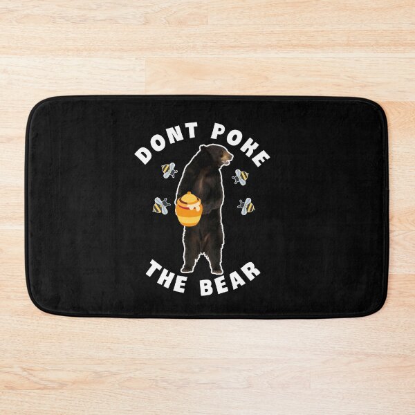 Item preview,  Dont poke the bear. designed and sold by Umiska.