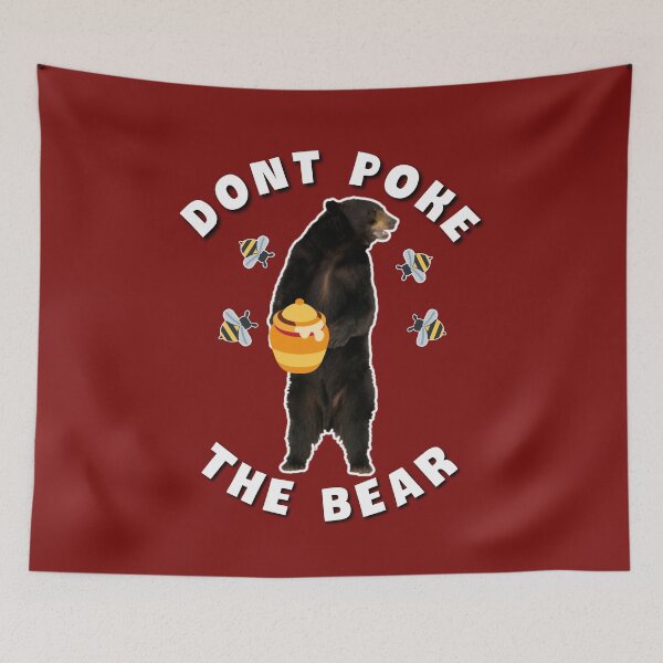 Item preview,  Dont poke the bear. designed and sold by Umiska.