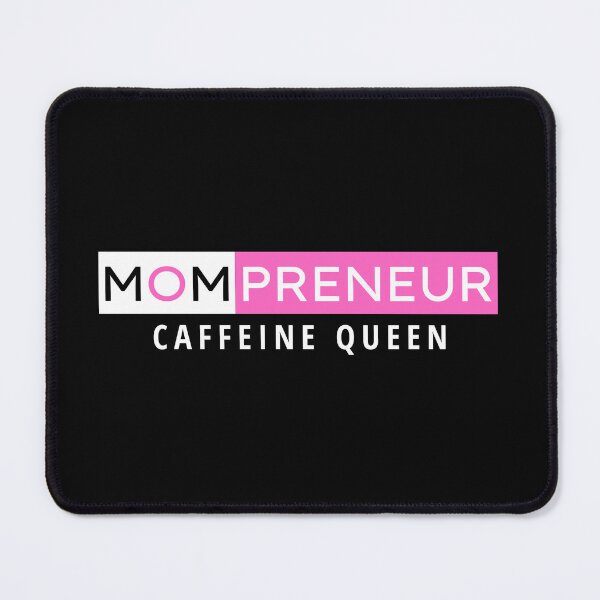 Item preview, Mompreneur Caffeine Queen designed and sold by Mompreneur and Daughter.
