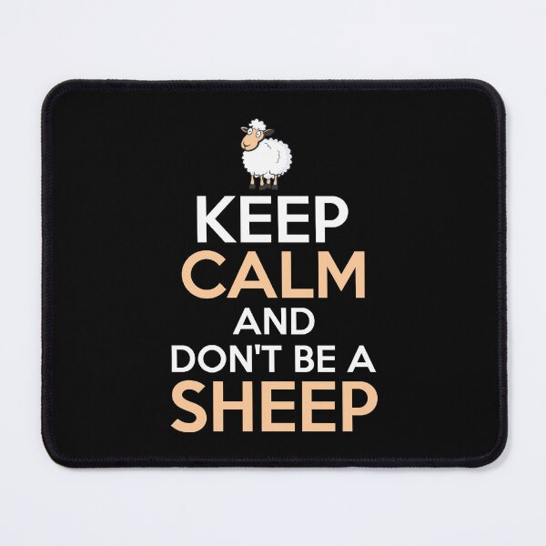 Item preview, keep calm and don't be a sheep designed and sold by JaMatt1983.