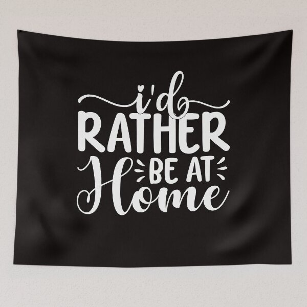 Item preview, Id Rather Be At Home designed and sold by َART LOVERS ★★★★★.