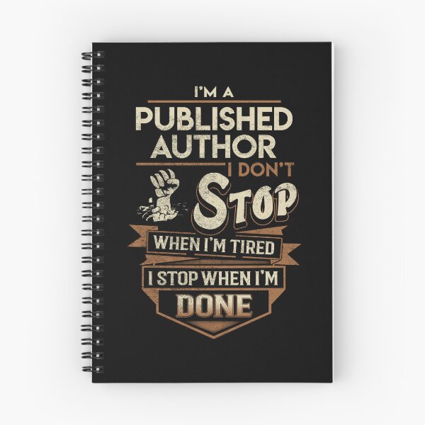 Item preview, Published Author T Shirt - I Stop When Done Job Gift Item Tee designed and sold by natalinedk.