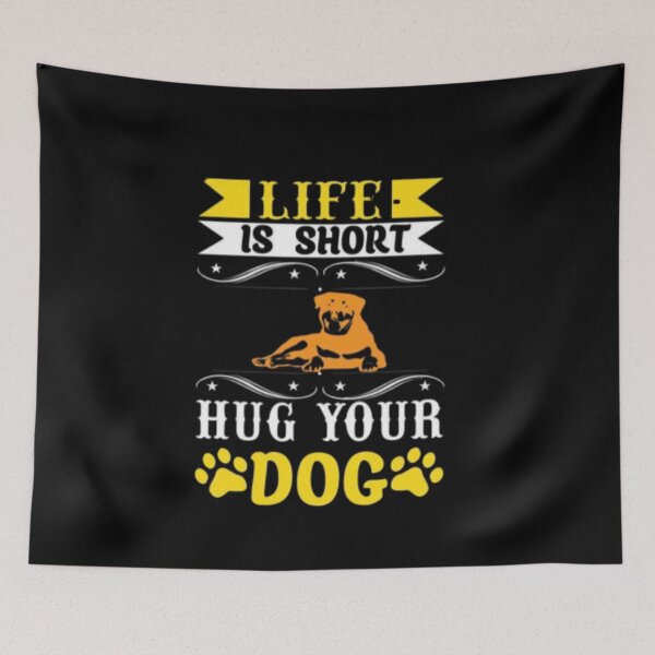 Item preview, Life is short hug your dog illustration premium design  designed and sold by truemoneyman.