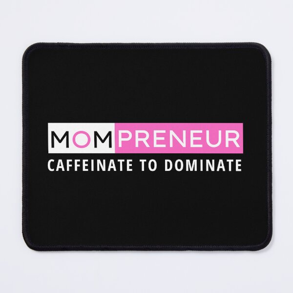 Item preview, Mompreneur Caffeinate To Dominate designed and sold by Mompreneur and Daughter.