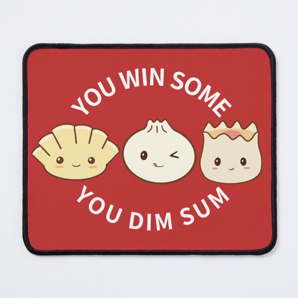 Item preview, funny dim sum you win some you dim sum designed and sold by champagnemoment.