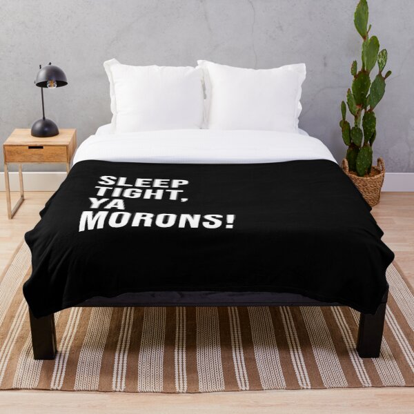 Item preview, Sleep tight, ya morons! designed and sold by Josh-X.