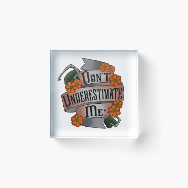 Item preview, Don't underestimate me! designed and sold by Keshzilla.