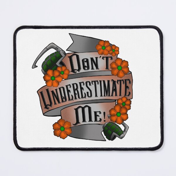 Item preview, Don't underestimate me! designed and sold by Keshzilla.